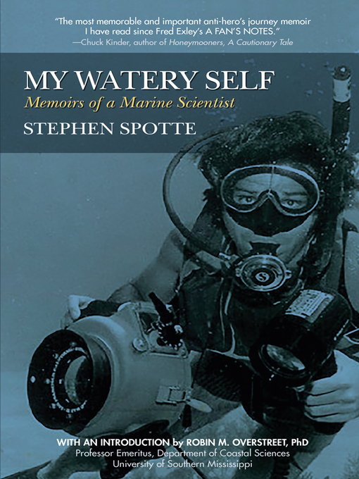 Title details for My Watery Self by Stephen Spotte - Available